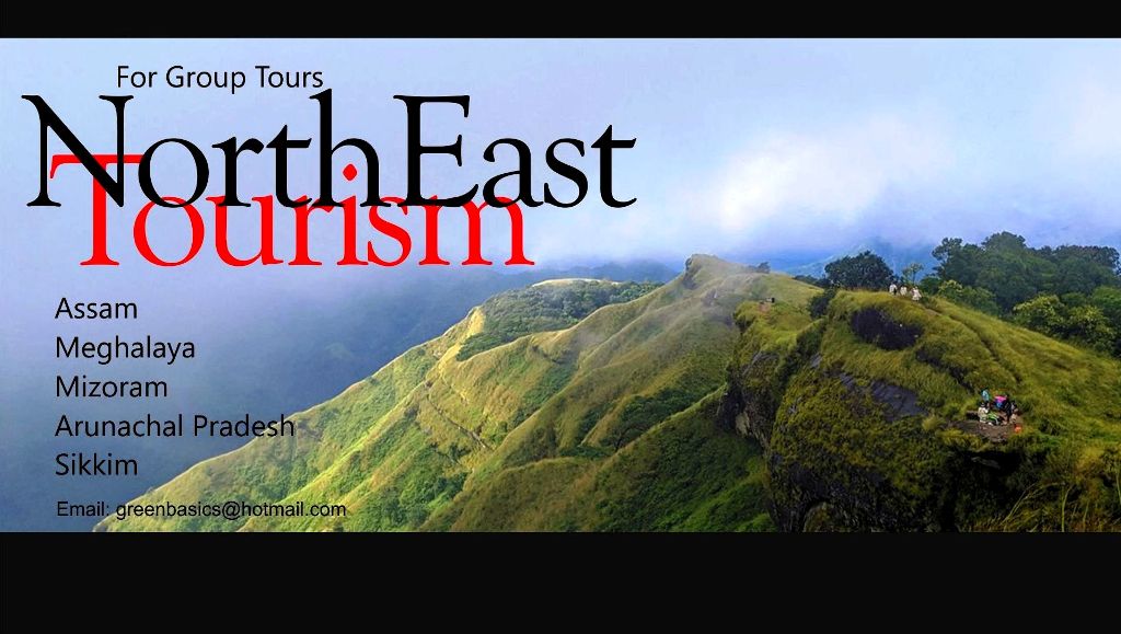 The NorthEast India Tourism for Couples & Groups organized by Green Basics